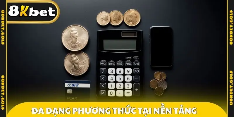 Đa dạng phương thức thanh toán tại nền tảng
