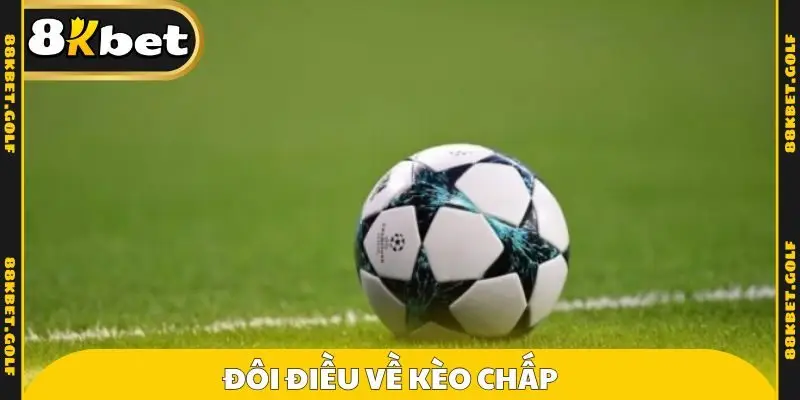 Đôi điều về kèo chấp