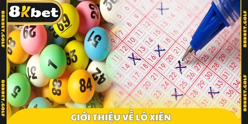 Giới thiệu về lô xiên