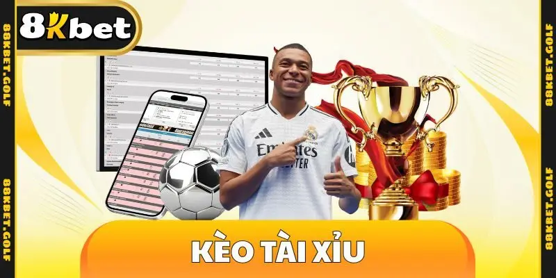 Kèo Tài Xỉu